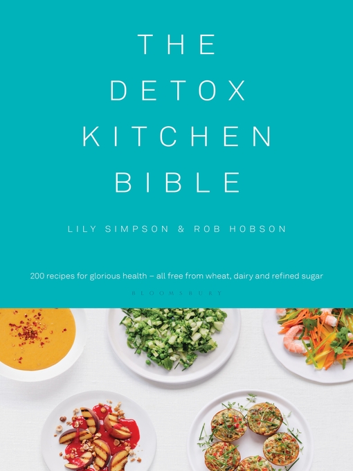 Title details for The Detox Kitchen Bible by Lily Simpson - Available